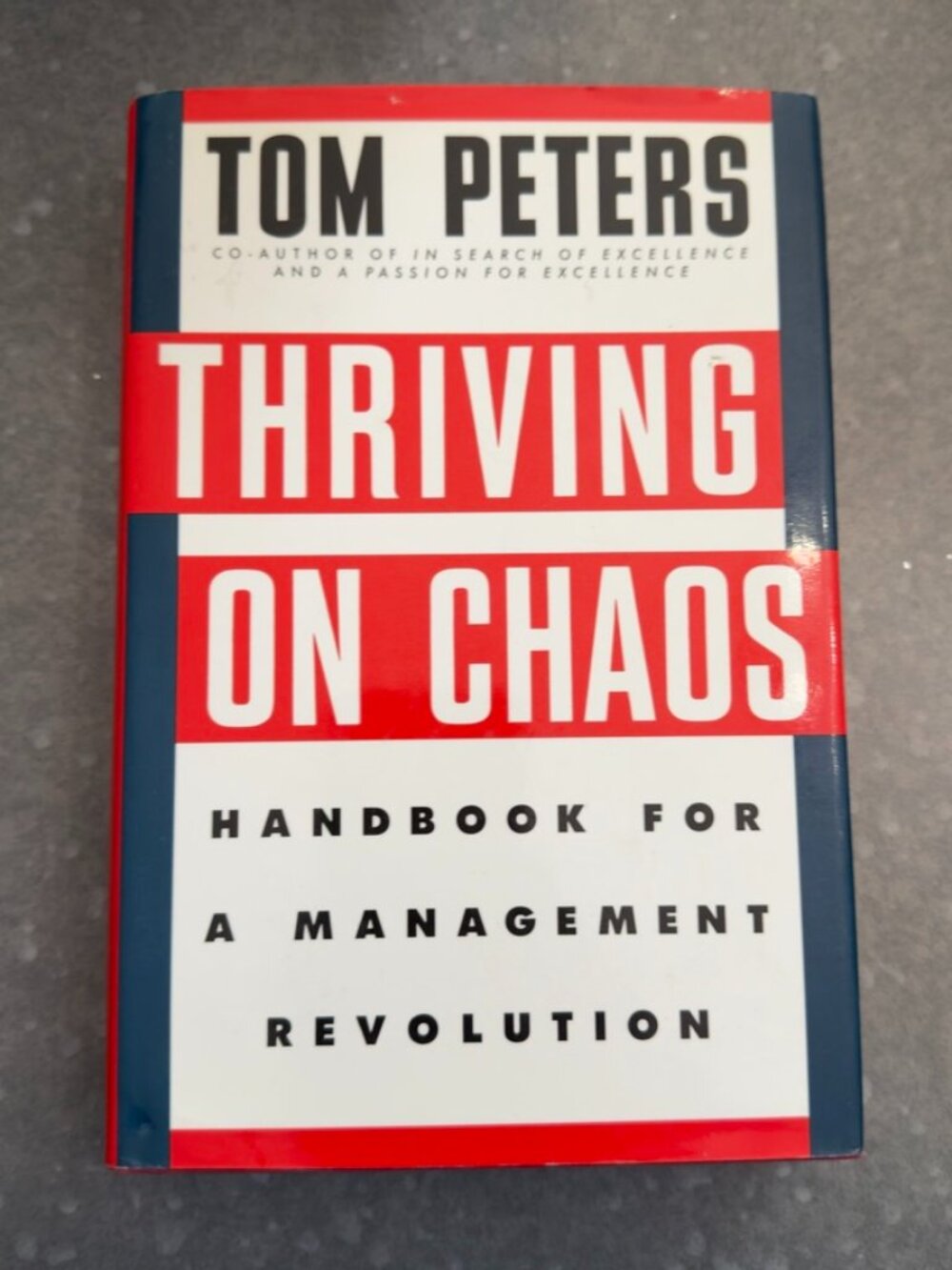 Thriving on Chaos by Tom Peters – Hardcover Business Classic